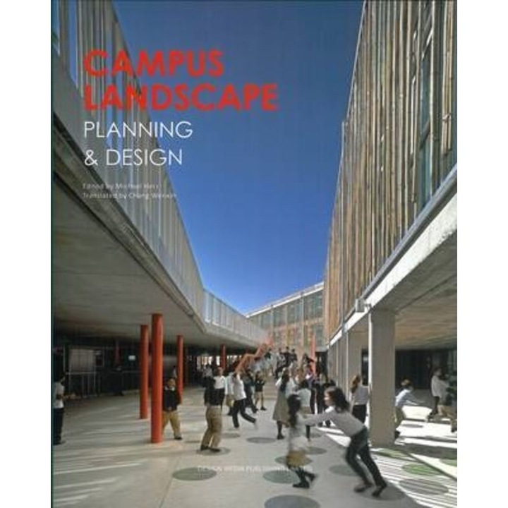 Campus Landscape Planning & Design : Planning & Design - Michael Herz