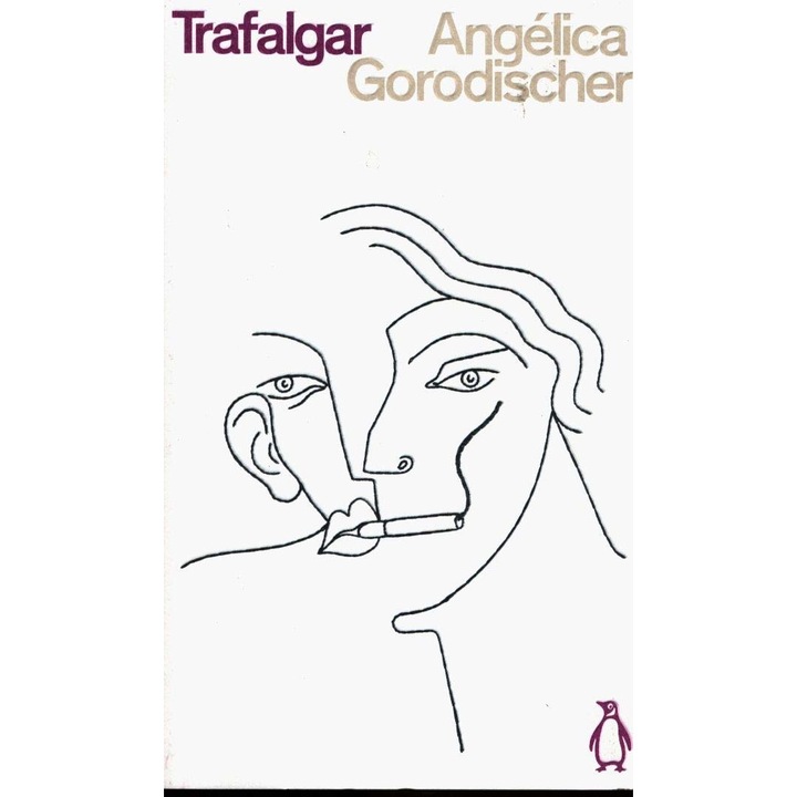 Trafalgar - Angelica Gorodischer, editia 2020