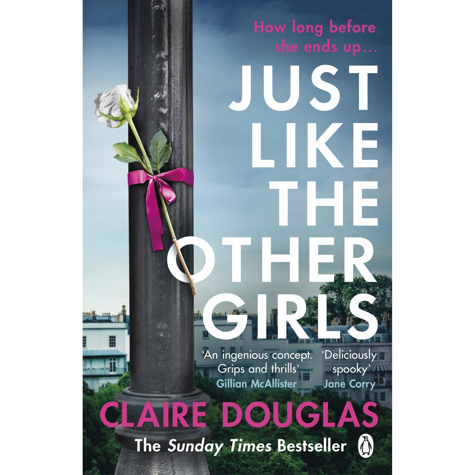 Just Like the Other Girls - Claire Douglas, editia 2020