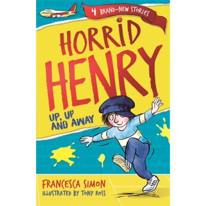 Horrid Henry: Up, Up and Away Book 25, Simon Francesca