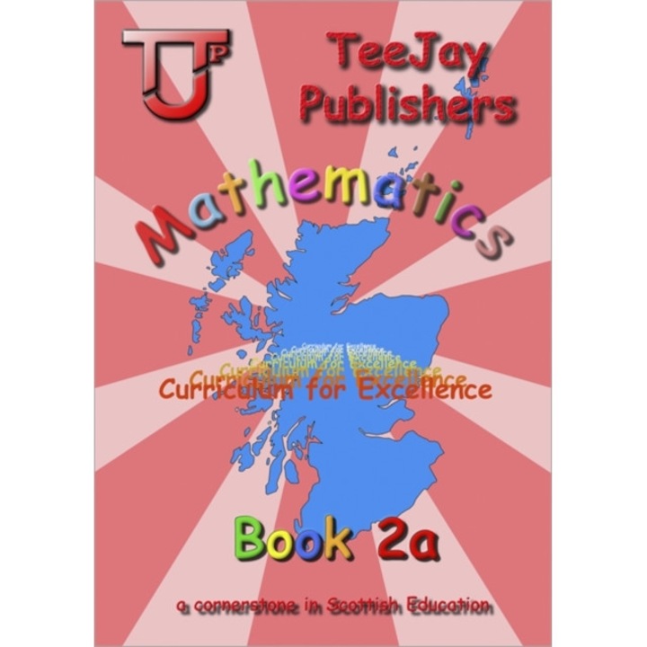 TeeJay Mathematics CfE Second Level Book 2A, Strang Tom, Geddes James, Cairns James