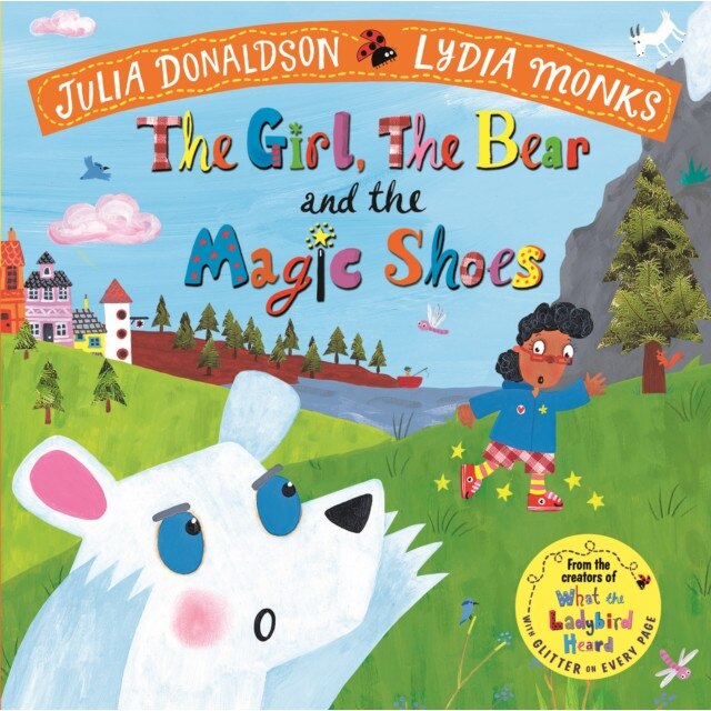The Girl, the Bear and the Magic Shoes, Donaldson Julia