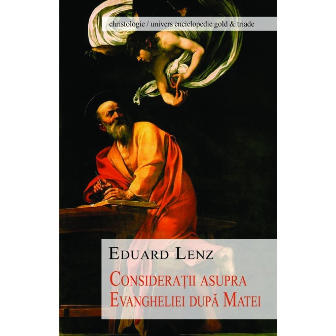 Consideratii asupra Evangheliei dupa Matei - Eduard Lenz