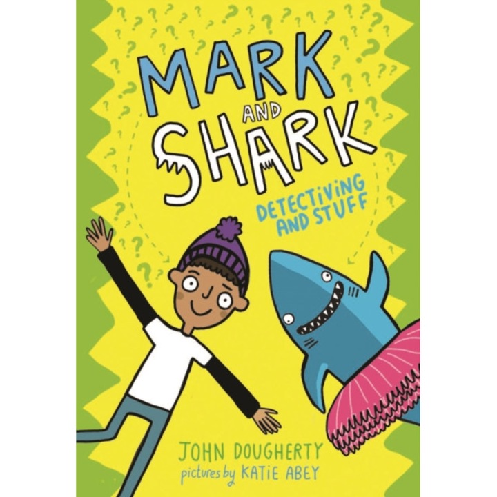 Mark and Shark: Detectiving and Stuff, Dougherty John