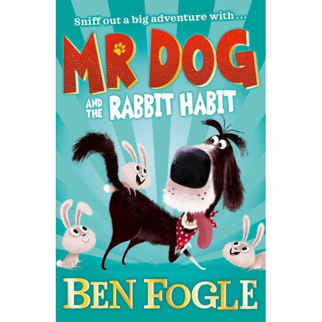 Mr Dog and the Rabbit Habit, Fogle Ben, Cole Steve