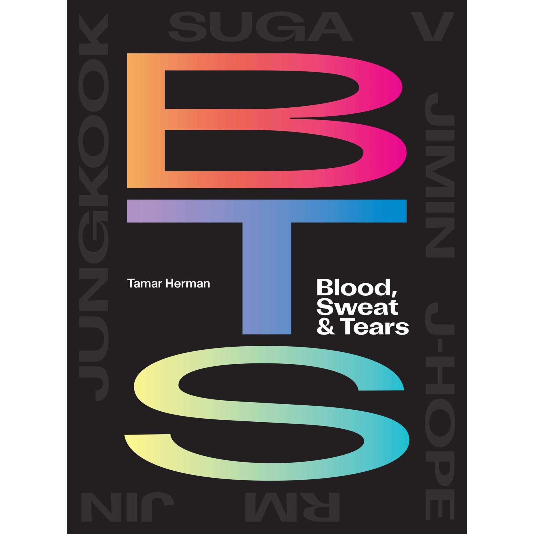 BTS: Blood, Sweat and Tears - Tamar Herman