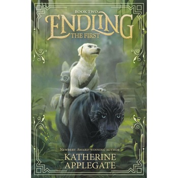Endling: Book Two: The First, Applegate Katherine Endling: Book Two: The First, Applegate Katherine