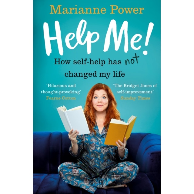 Help Me! How Self-Help Has Not Changed My Life, Power Marianne