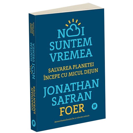 Noi suntem vremea, Jonathan Safran Foer