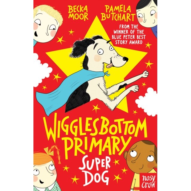 Wigglesbottom Primary: Super Dog!, Butchart Pamela
