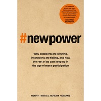 new power why outsiders are winning institutions are failing and how the rest of us can keep up in the age of mass participation heimans jeremy timms henry imagen 7_0_
0