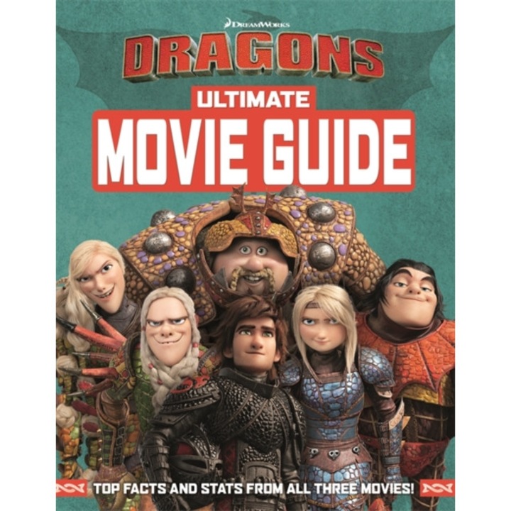 How To Train Your Dragon The Hidden World: Ultimate Movie Guide, DreamWorks Animation