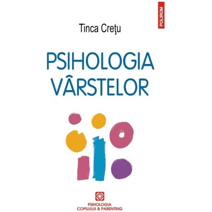 Psihologia varstelor - Tinca Cretu