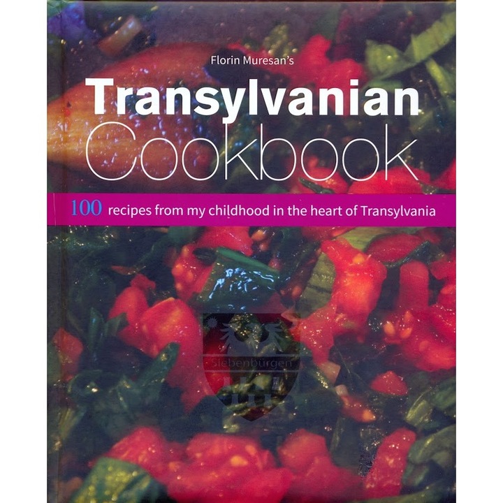 Transylvanian Cookbook - Florin Muresan