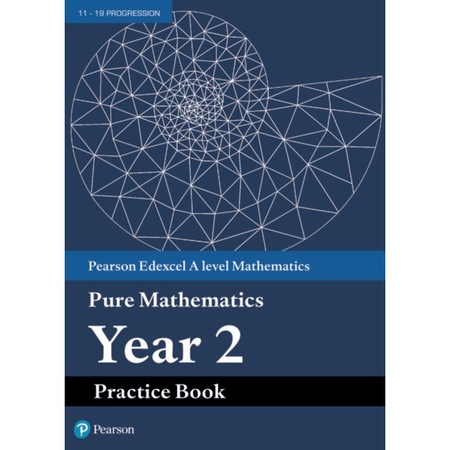 Edexcel AS and A level Mathematics Pure Mathematics Year 2 Practice ...