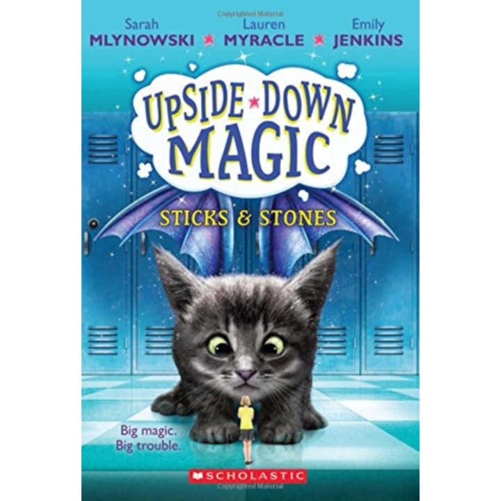UPSIDE DOWN MAGIC #2: Sticks and Stones, Mlynowski Sarah, Myracle Lauren, Jenkins Emily