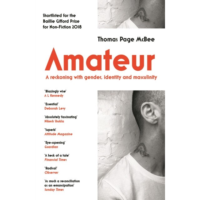 Amateur A Reckoning With Gender, Identity and Masculinity, McBee Thomas Page