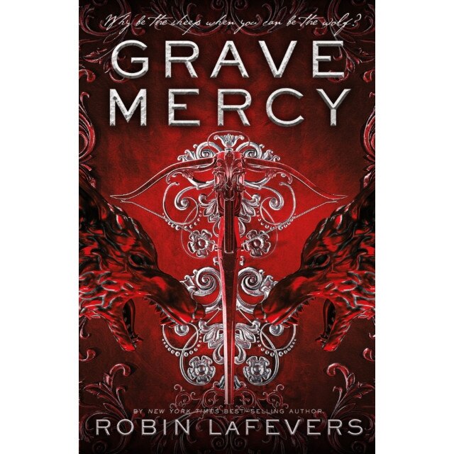 Grave Mercy, LaFevers Robin