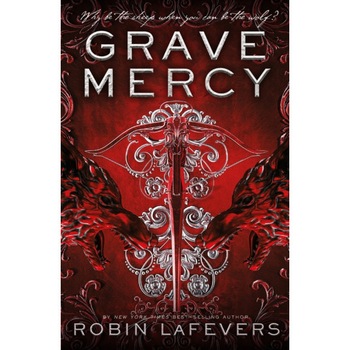 Grave Mercy, LaFevers Robin Grave Mercy, LaFevers Robin