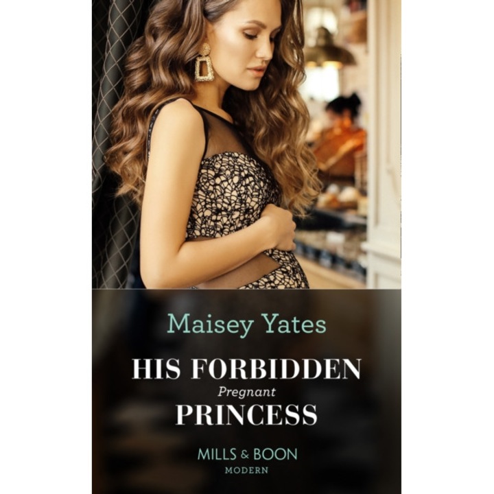 His Forbidden Pregnant Princess, Yates Maisey