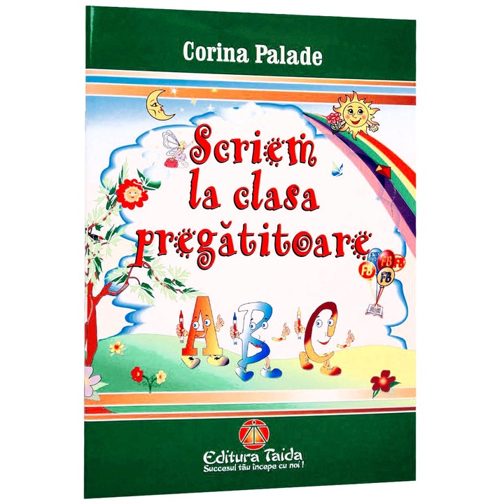 Scriem la clasa pregatitoare - Corina Palade