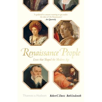 Renaissance People Lives that Shaped the Modern Age, Davis Robert C, Lindsmith Beth Renaissance People Lives that Shaped the Modern Age, Davis Robert C, Lindsmith Beth