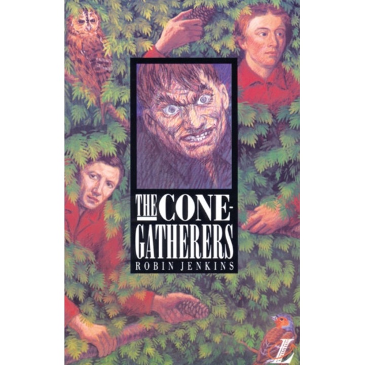 The Cone Gatherers, Jenkins Robin, Cookson Linda, Blatchford Roy, Pateman Barry