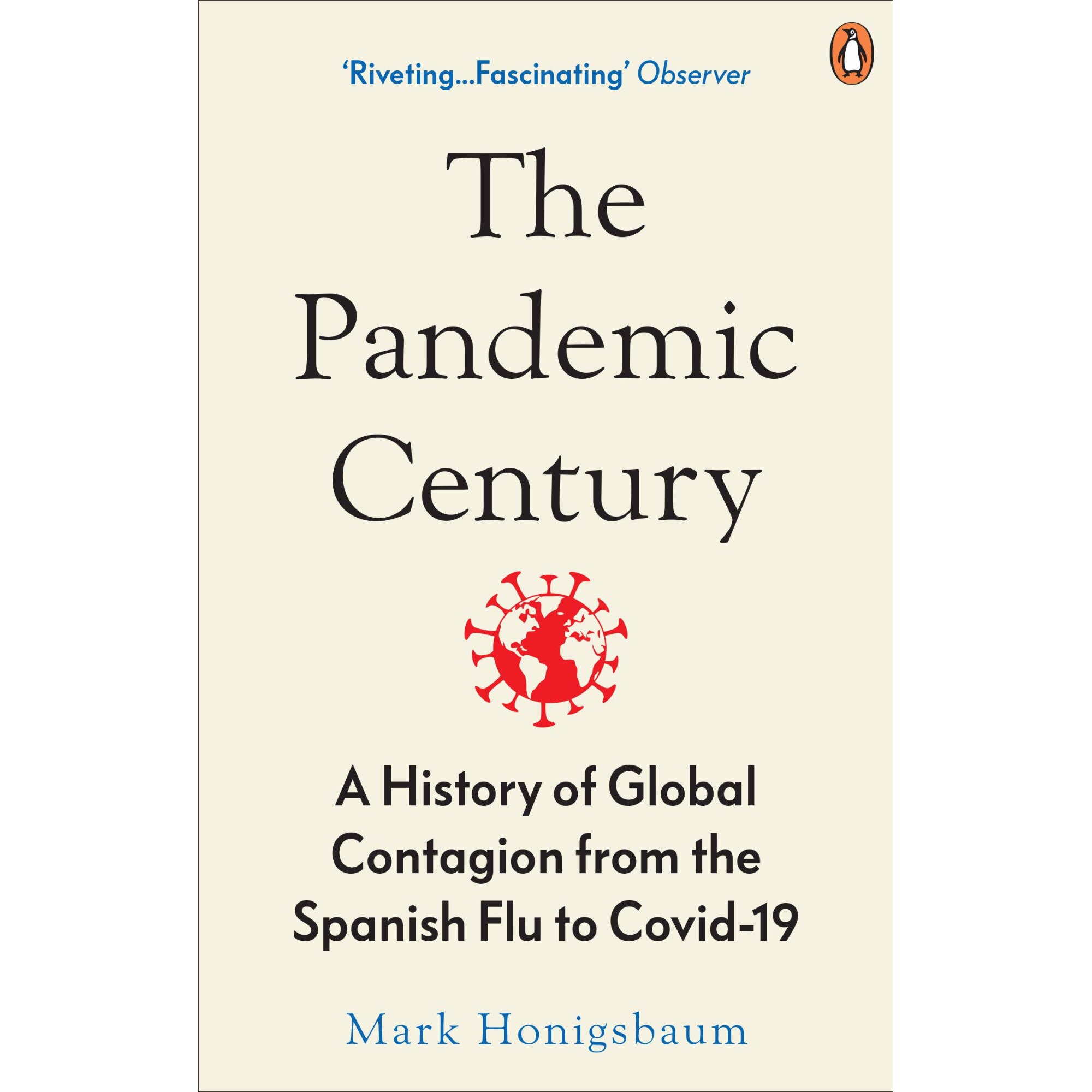 The Pandemic Century - Mark Honigsbaum, ed 2020