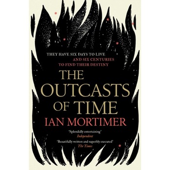 The Outcasts of Time, Mortimer Ian The Outcasts of Time, Mortimer Ian