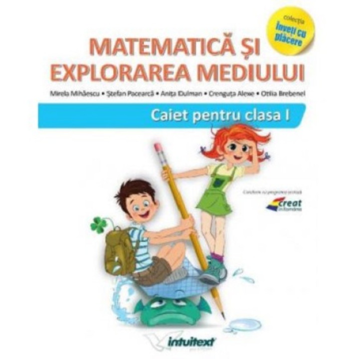 Matematica si explorarea mediului Clasa a I a - Mirela MihaescuStefan PacearcaAnita Dulman