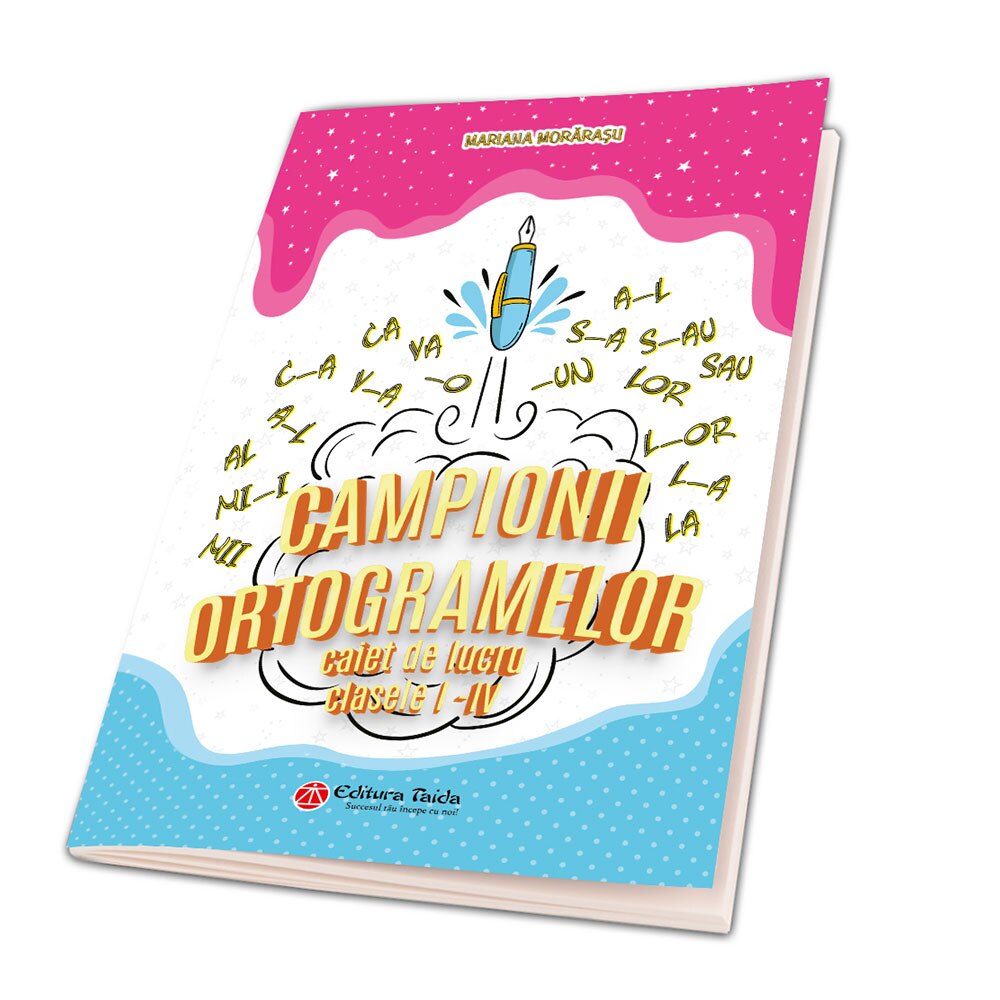 Campionii ortogramelor, editia a II-a - Mariana Morarasu