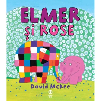 Elmer si Rose - David McKee