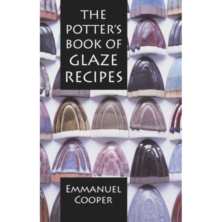 The Potter's Book of Glaze Recipes, Cooper Emmanuel