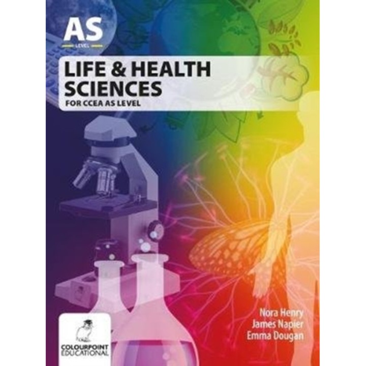 Life and Health Sciences for CCEA AS Level, Henry Nora, Napier James, Dougan Emma