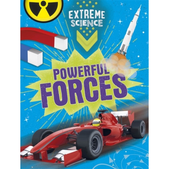 Extreme Science: Powerful Forces, Richards Jon, Colson Rob