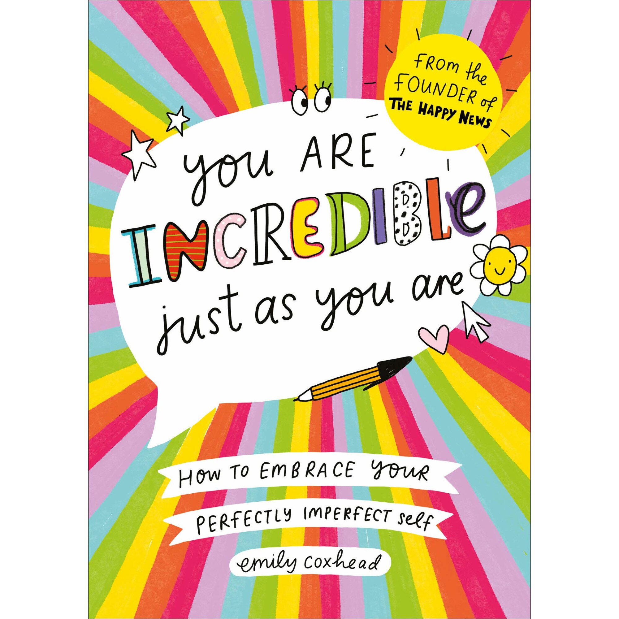 You Are Incredible Just As You Are - Emily Coxhead, editia 2020