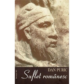 Suflet romanesc - Dan Puric Suflet romanesc - Dan Puric