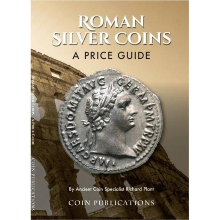 Roman Silver Coins A Price Guide, Plant Richard