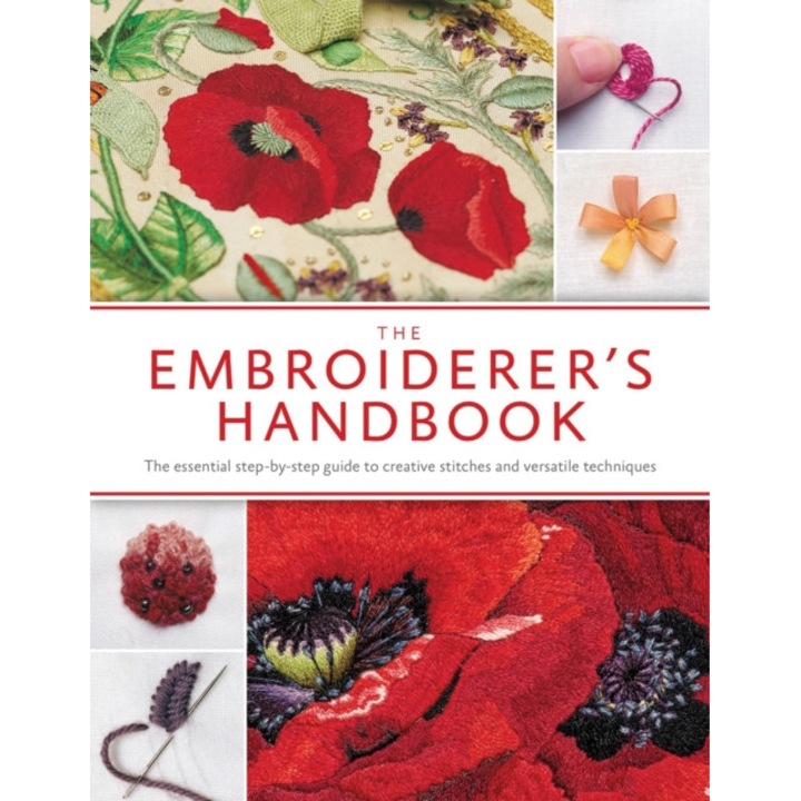 The Embroiderer's Handbook The Ultimate Guide to Thread Embroidery, Studios Inspirations