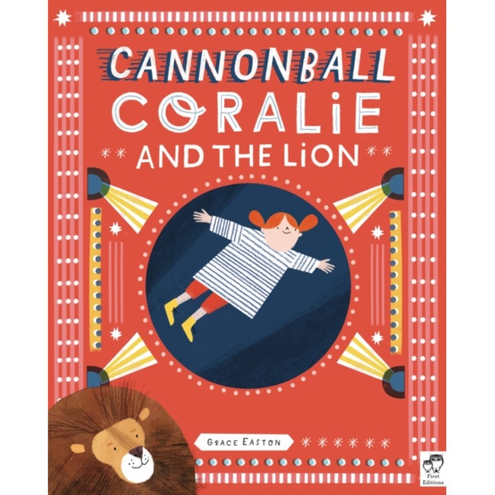Cannonball Coralie and the Lion, Easton Grace