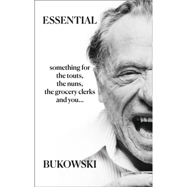 Essential Bukowski: Poetry, Bukowski Charles