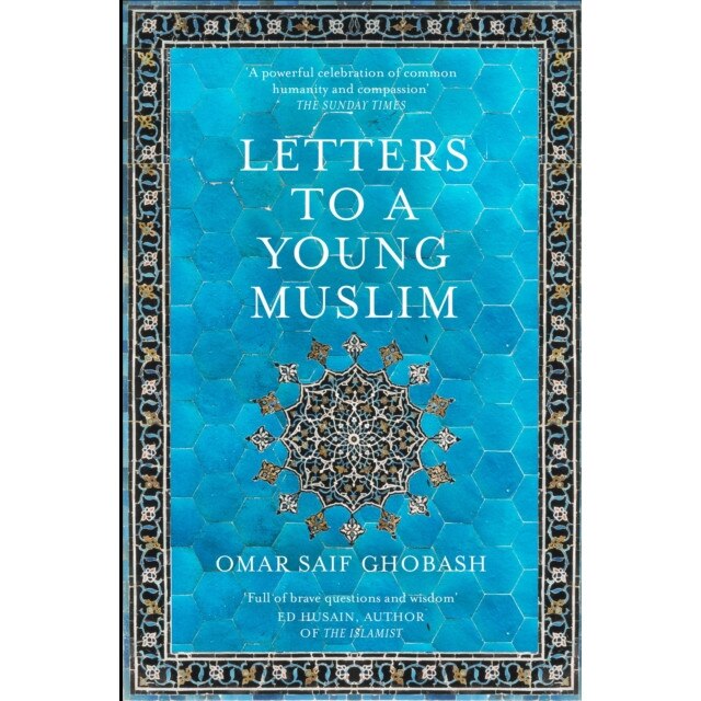 Letters to a Young Muslim, Ghobash Omar Saif