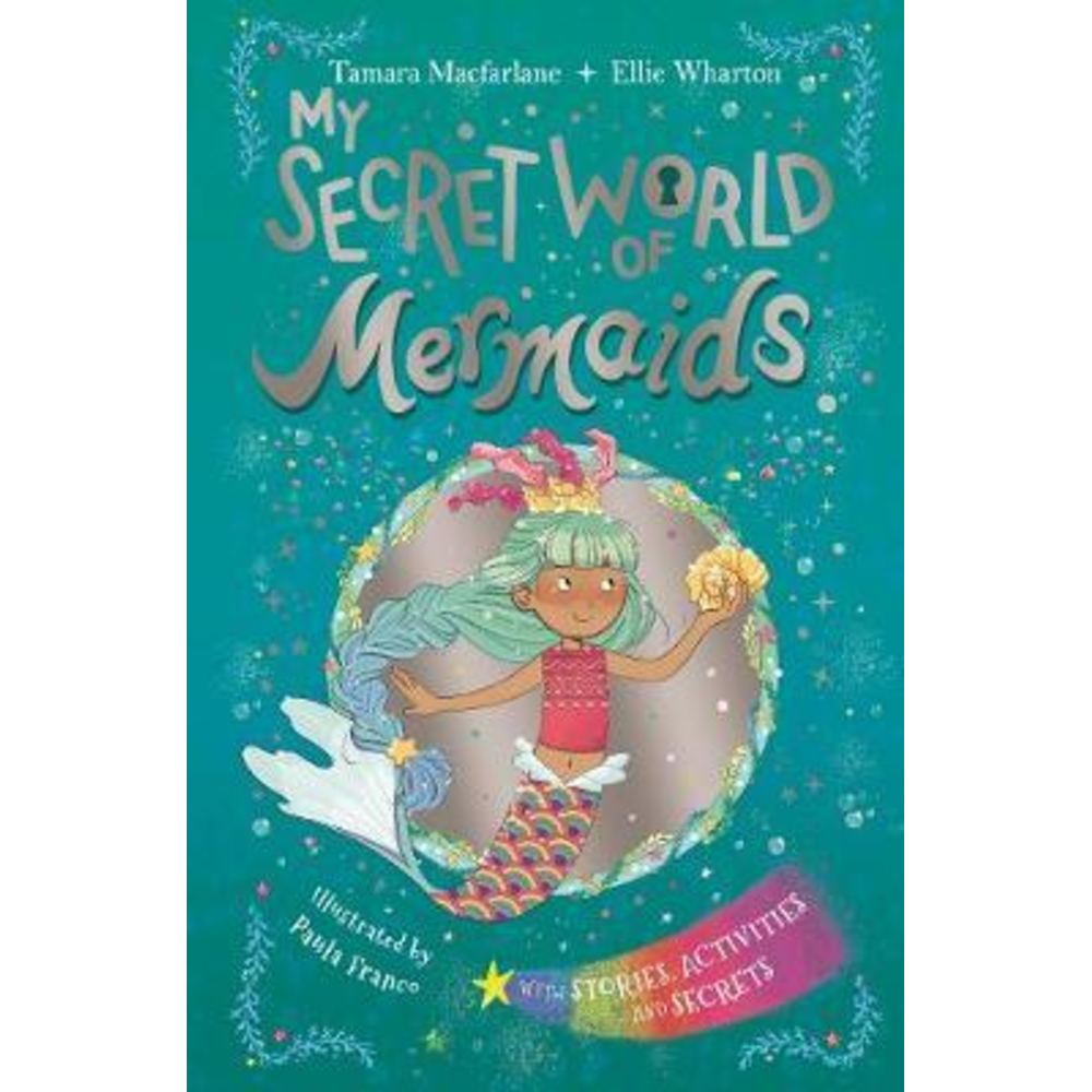 My Secret World of Mermaids: lockable story and activity book - Tamara Macfarlane, Ellie Wharton