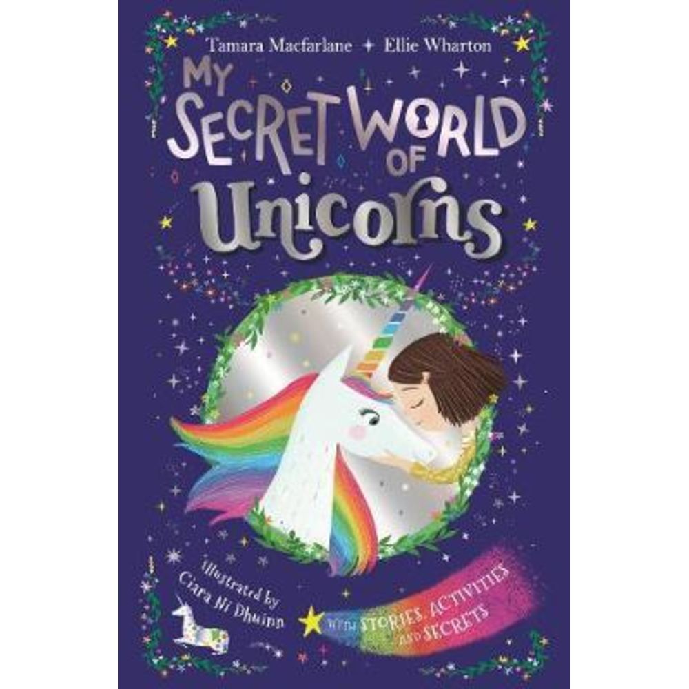 My Secret World of Unicorns: lockable story and activity book - Ellie Wharton, Tamara Macfarlane