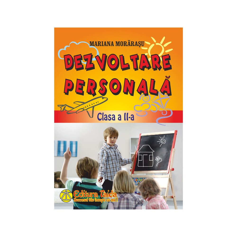 Dezvoltare personala - clasa a II-a - Mariana Morarasu