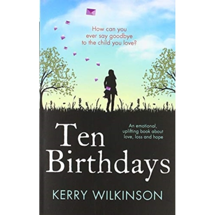 Ten Birthdays, Wilkinson Kerry