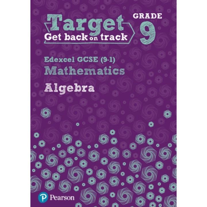 Target Grade 9 Edexcel GCSE (9-1) Mathematics Algebra Workbook, Oliver Diane