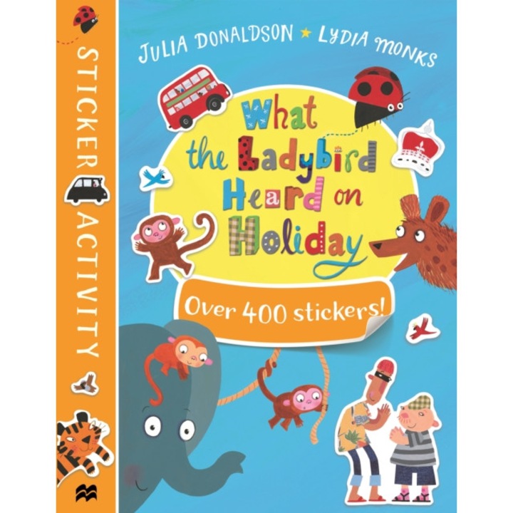 What the Ladybird Heard on Holiday Sticker Book, Donaldson Julia