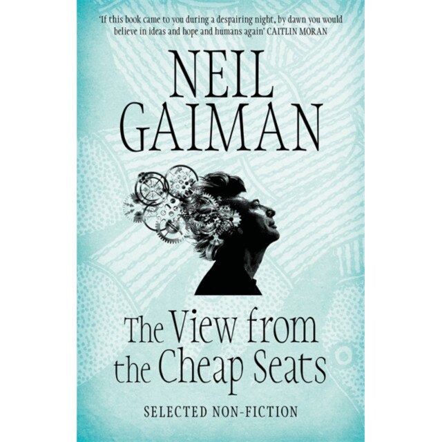 The View from the Cheap Seats Selected Nonfiction, Gaiman Neil