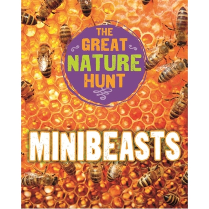 The Great Nature Hunt: Minibeasts, Senker Cath